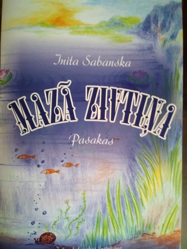 "Mazā zivtiņa." Pasakas, 2020